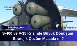 S-400 ve F-35 Krizinde Büyük Dönüşüm: Stratejik Çözüm Masada mı?