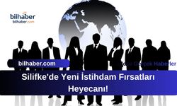 Silifke'de Yeni İstihdam Fırsatları Heyecanı!