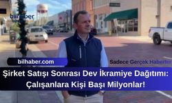 Şirket Satışı Sonrası Dev İkramiye Dağıtımı: Çalışanlara Kişi Başı Milyonlar!