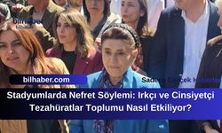 Stadyumlarda Nefret Söylemi: Irkçı ve Cinsiyetçi Tezahüratlar Toplumu Nasıl Etkiliyor?