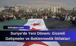 Suriye'de Yeni Dönem: Gizemli Gelişmeler ve Beklenmedik İttifaklar!