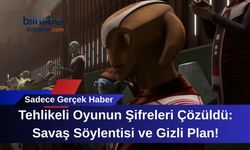 Tehlikeli Oyunun Şifreleri Çözüldü: Savaş Söylentisi ve Gizli Plan!