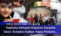 Toplumu Dehşete Düşüren Karanlık Gece: Evladını Kalkan Yapıp Polisine Nasıl Kıydılar?