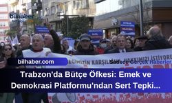 Trabzon'da Bütçe Öfkesi: Emek ve Demokrasi Platformu'ndan Sert Tepki Patlaması!