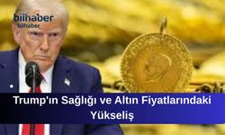 Trump'ın Sağlığı ve Altın Fiyatlarındaki Yükseliş