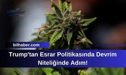 Trump'tan Esrar Politikasında Devrim Niteliğinde Adım!