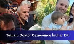 Tutuklu Doktor Cezaevinde İntihar Etti