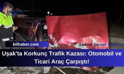 Uşak'ta Korkunç Trafik Kazası: Otomobil ve Ticari Araç Çarpıştı!