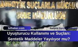 Uyuşturucu Kullanımı ve Suçları: Sentetik Maddeler Yayılıyor mu?