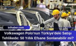 Volkswagen Polo'nun Türkiye'deki Satışı Tehlikede: 50 Yıllık Efsane Sonlanabilir mi?
