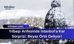 Yılbaşı Arifesinde İstanbul'a Kar Sürprizi: Beyaz Örtü Geliyor!
