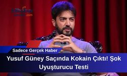 Yusuf Güney Saçında Kokain Çıktı! Şok Uyuşturucu Testi
