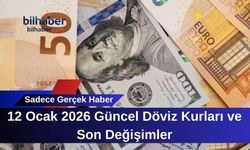 12 Ocak 2026 Güncel Döviz Kurları ve Son Değişimler
