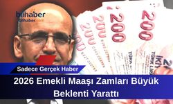 2026 Emekli Maaşı Zamları Büyük Beklenti Yarattı