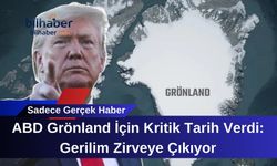 ABD Grönland İçin Kritik Tarih Verdi: Gerilim Zirveye Çıkıyor
