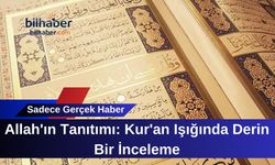 Allah'ın Tanıtımı: Kur'an Işığında Derin Bir İnceleme