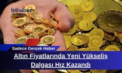Altın Fiyatlarında Yeni Yükseliş Dalgası Hız Kazandı