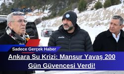 Ankara Su Krizi: Mansur Yavaş 200 Gün Güvencesi Verdi!