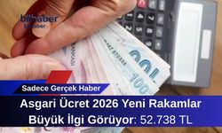Asgari Ücret 2026 Yeni Rakamlar Büyük İlgi Görüyor