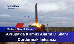 Avrupa'da Kırmızı Alarm! O Silahı Durdurmak İmkansız