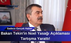Bakan Tekin'in Noel Yasağı Açıklaması Tartışma Yarattı!