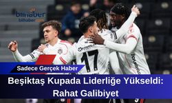 Beşiktaş Kupada Liderliğe Yükseldi: Rahat Galibiyet