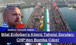 Bilal Erdoğan'a Köprü Tahsisi Soruları: CHP'den Bomba Çıkış!