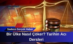 Bir Ülke Nasıl Çöker? Tarihin Acı Dersleri
