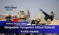 Bölgedeki Dengeleri Altüst Edecek Kritik Hamle: Washington'dan Beklenen Haber Geldi