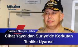 Cihat Yaycı’dan Suriye’de Korkutan Tehlike Uyarısı!