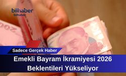 Emekli Bayram İkramiyesi 2026 Beklentileri Yükseliyor