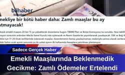 Emekli Maaşlarında Beklenmedik Gecikme: Zamlı Ödemeler Ertelendi