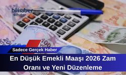 En Düşük Emekli Maaşı 2026 Zam Oranı ve Yeni Düzenleme