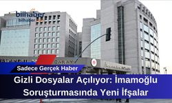 Gizli Dosyalar Açılıyor: İmamoğlu Soruşturmasında Yeni İfşalar