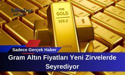 Gram Altın Fiyatları Yeni Zirvelerde Seyrediyor