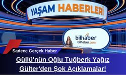 Güllü'nün Oğlu Tuğberk Yağız Gülter'den Şok Açıklamalar!