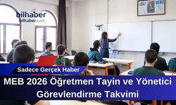 MEB 2026 Öğretmen Tayin ve Yönetici Görevlendirme Takvimi