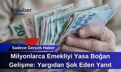 Milyonlarca Emekliyi Yasa Boğan Gelişme: Yargıdan Şok Eden Yanıt