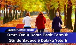 Ömre Ömür Katan Basit Formül: Günde Sadece 5 Dakika Yeterli