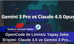 OpenCode ile Limitsiz Yapay Zeka Erişimi: Claude 4.5 ve Gemini 3 Pro Devrimi