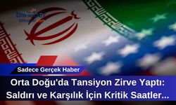 Orta Doğu'da Tansiyon Zirve Yaptı: Saldırı ve Karşılık İçin Kritik Saatler Başladı