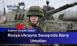 Rusya-Ukrayna Savaşında Barış Umutları