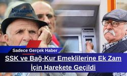 SSK ve Bağ-Kur Emeklilerine Ek Zam İçin Harekete Geçildi