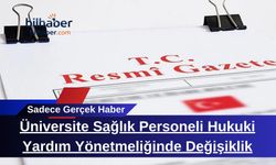 Üniversite Sağlık Personeli Hukuki Yardım Yönetmeliğinde Değişiklik