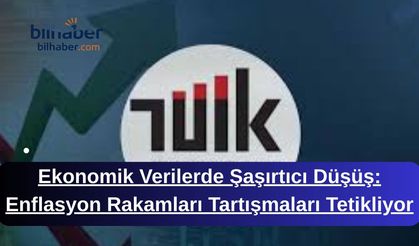 Ekonomik Verilerde Şaşırtıcı Düşüş: Enflasyon Rakamları Tartışmaları Tetikliyor