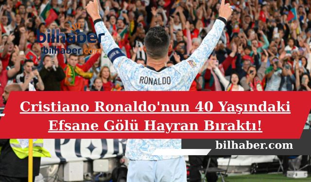 Cristiano Ronaldo'nun 40 Yaşındaki Efsane Gölü Hayran Bıraktı!
