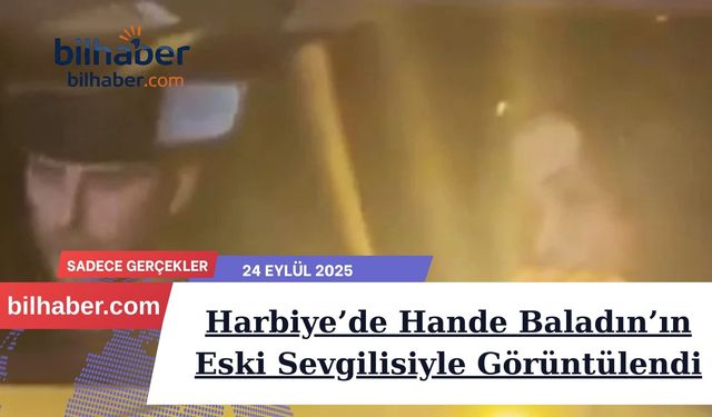 Devrim Özkan, Lucas Torreira ile İlişkisini Kapattı; Harbiye’de Hande Baladın’ın Eski Sevgilisiyle Görüntülendi