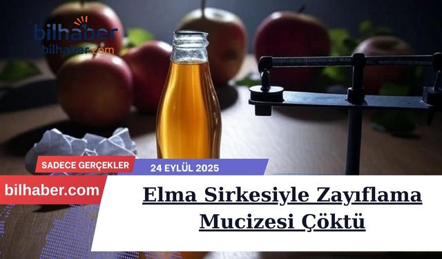 Elma Sirkesiyle Zayıflama Mucizesi Çöktü