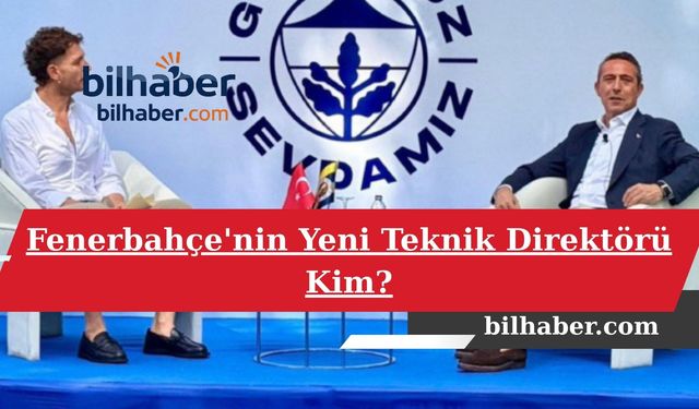 Fenerbahçe'nin Yeni Teknik Direktörü Kim?