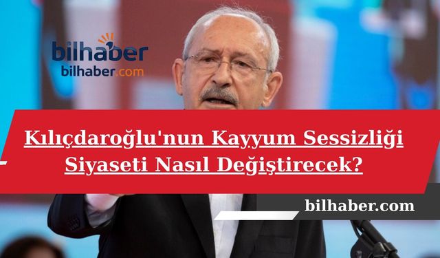Kılıçdaroğlu'nun Kayyum Sessizliği Siyaseti Nasıl Değiştirecek?